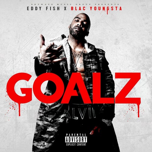 Goalz (feat. Blac Youngsta)