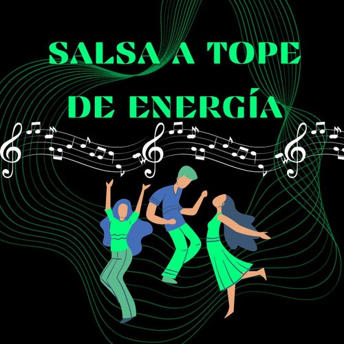 Salsa a tope de energia