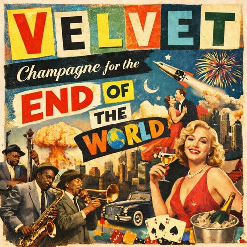 Champagne for the End of the World