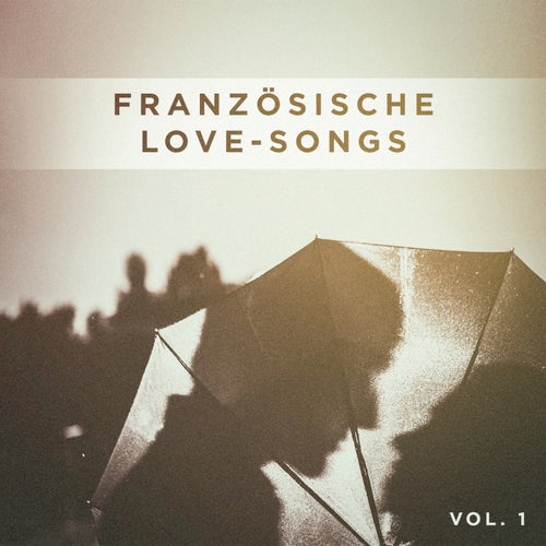 Franzosische Love-Songs, Vol. 1