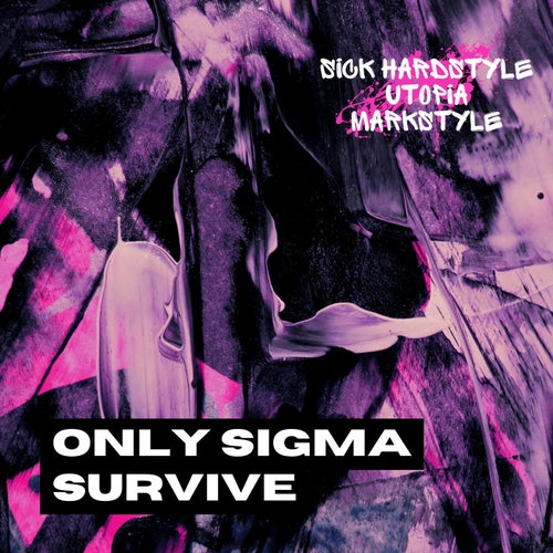 Only Sigma Survive (Hardstyle Rave)
