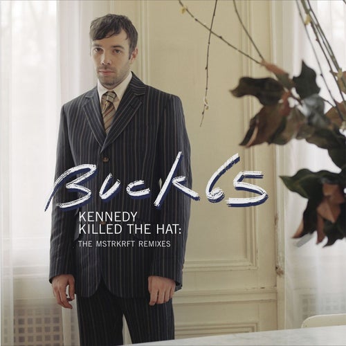 Kennedy Killed The Hat (Remixes)