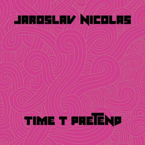 Time To Pretend