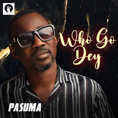 We Go Dey