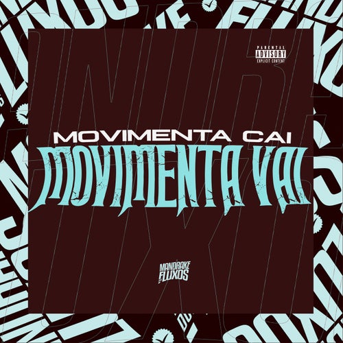 Movimenta Cai Movimenta Vai