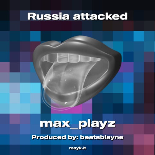 Russia attacked