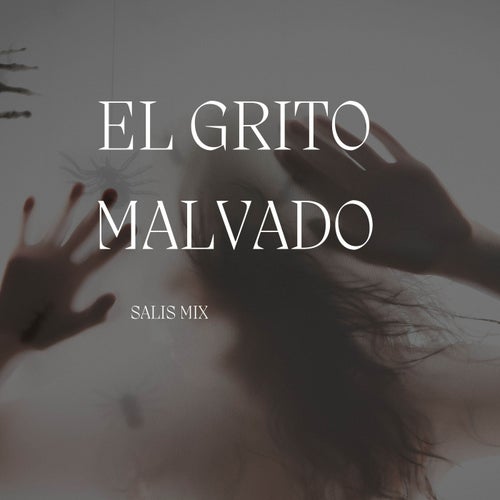 El Grito Malvado
