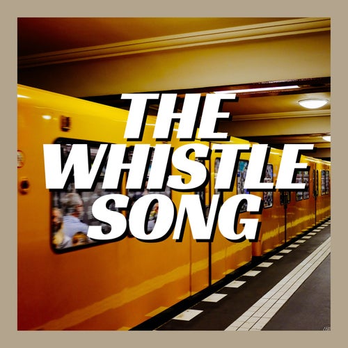 The Whistle Song