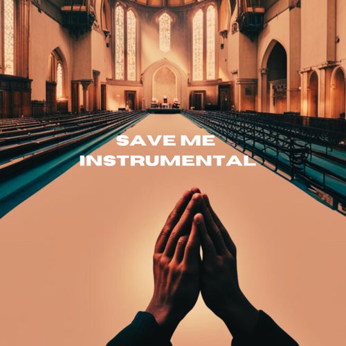 Save Me (instrumental)