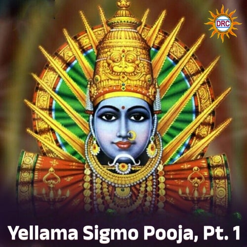 Yellama Sigmo Pooja, Pt. 1