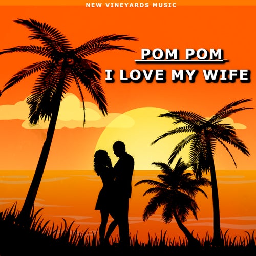 I Love My Wife