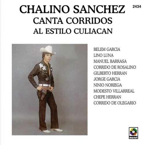Chalino Sánchez Canta Corridos Al Estilo Culiacán