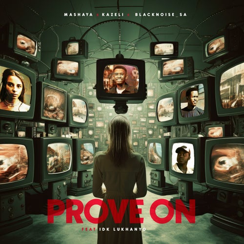 Prove On (feat. IDK Lukhanyo)