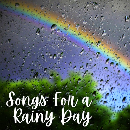 Songs for a Rainy Day