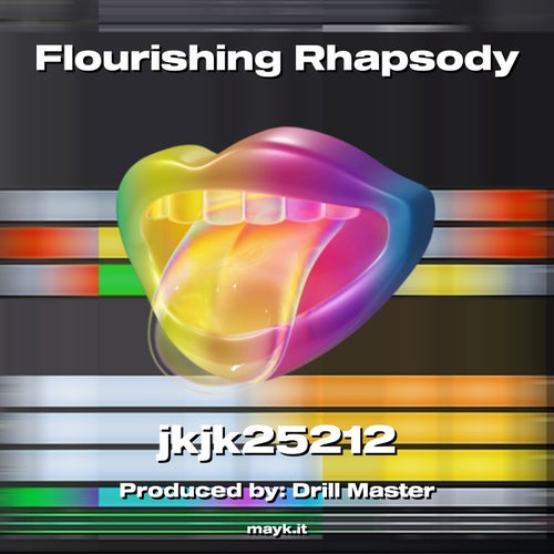 Flourishing Rhapsody