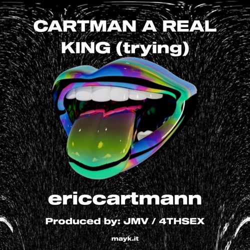 CARTMAN A REAL KING (trying)