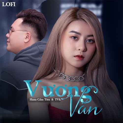 Vương Vấn (Lofi)