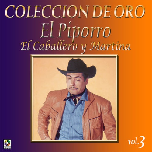 Colección De Oro, Vol. 3: El Caballero Y Martina