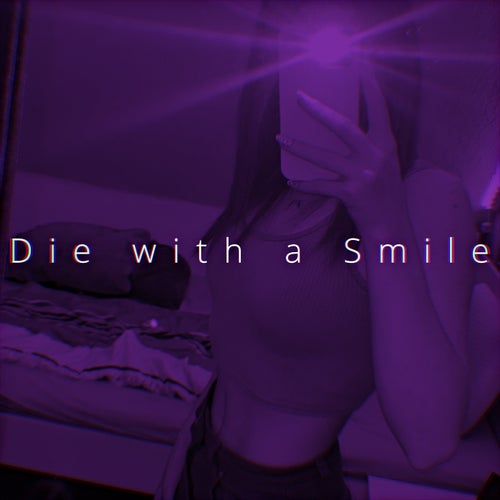 Die with a Smile 2 (Speed)