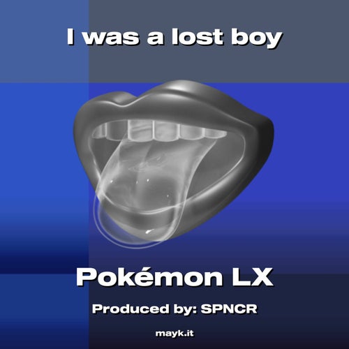 I was a lost boy
