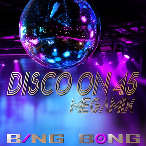 Disco On 45 Megamix (Stars On 45 / Padam Padam / Flowers / Blinding Lights / Never Gonna Give You Up)