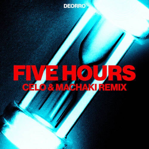 Five Hours (CELO & MACHAKI Extended Mix)