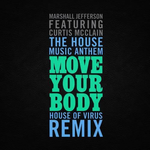 The House Music Anthem (Move Your Body) (House of Virus Remix Radio Edit)