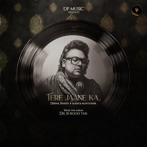 Tere Jaane Ka...( From "Dil Se Rooh Tak")