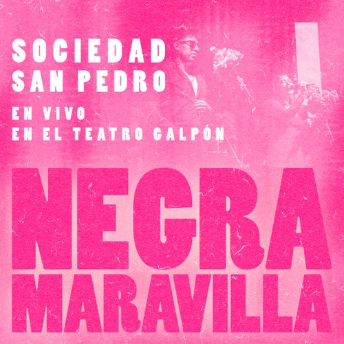 Negra Maravilla (En Vivo en el Teatro Galpón) (En Vivo en el Teatro Galpón)