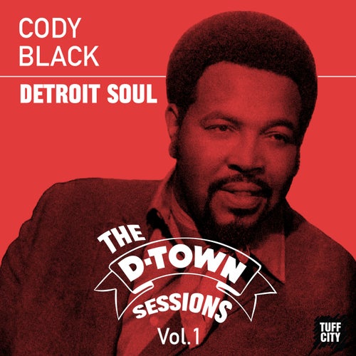 The D-Town Sessions: Detroit Soul