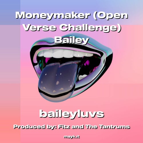 Moneymaker (Open Verse Challenge)