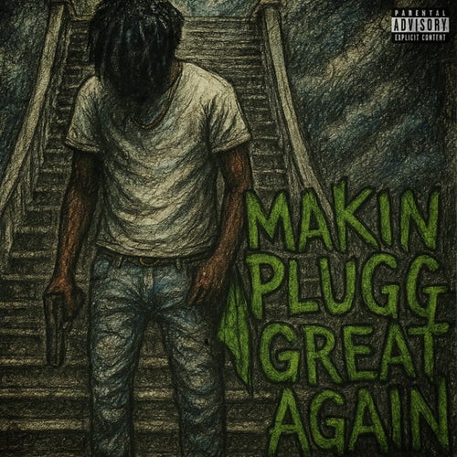 Makin Plugg Great Again