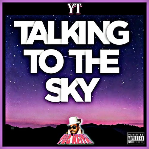 Talking To The Sky (feat. Tug Keith)