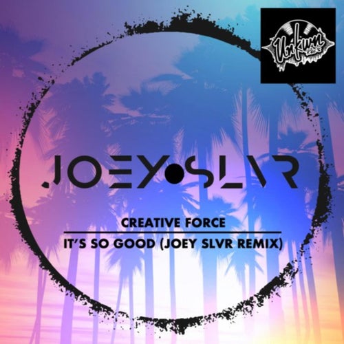 It's so Good (Joey SLVR Remix)
