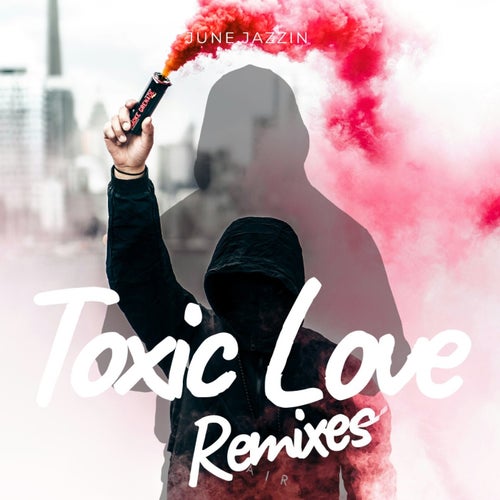 Toxic Love (Original Mix)