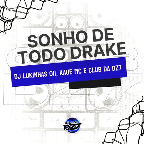 SONHO DE TODO DRAKE