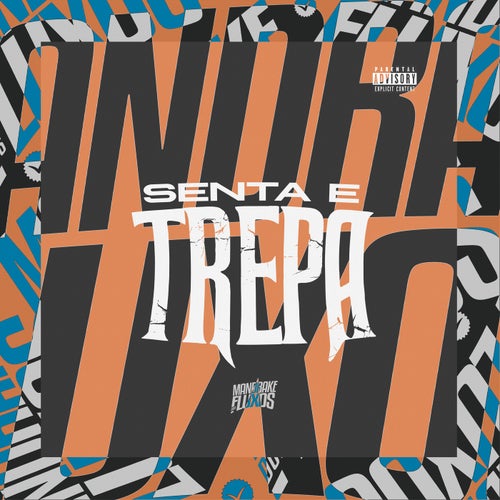 Senta e Trepa