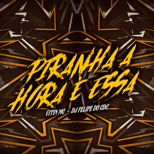 Piranha a Hora é Essa