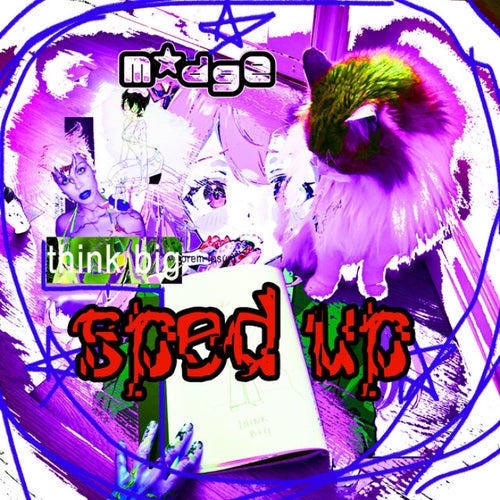 think big (sped up)