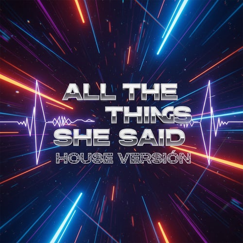 All the Things She Said