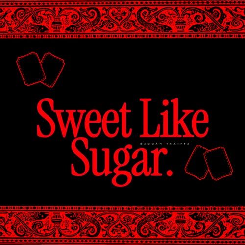 SWEET LIKE SUGAR