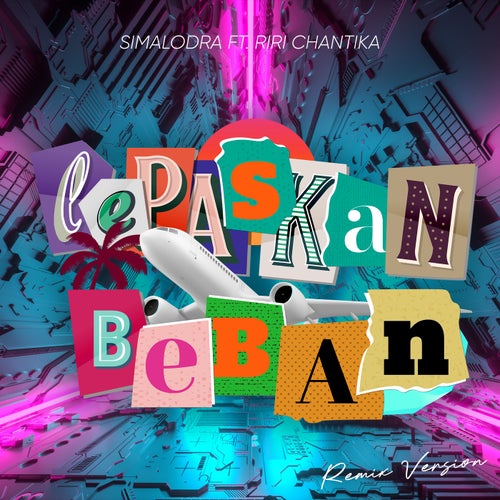 Lepaskan Beban (Remix Version)