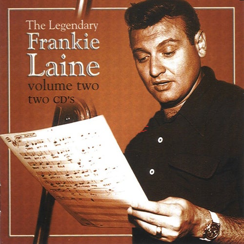 The Legendary Frankie Laine (Vol. 2)