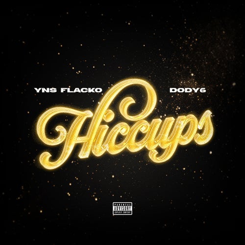 Hiccups (feat. Dody6)