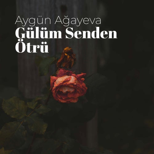 Gülüm Senden Ötrü