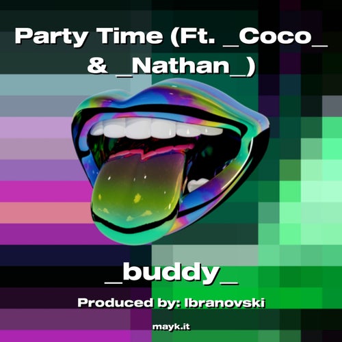 Party Time (Ft. Coco & Nathan)