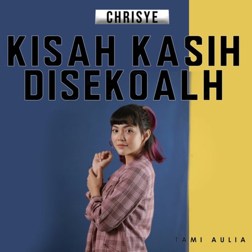 Kisah Kasih Di Sekolah