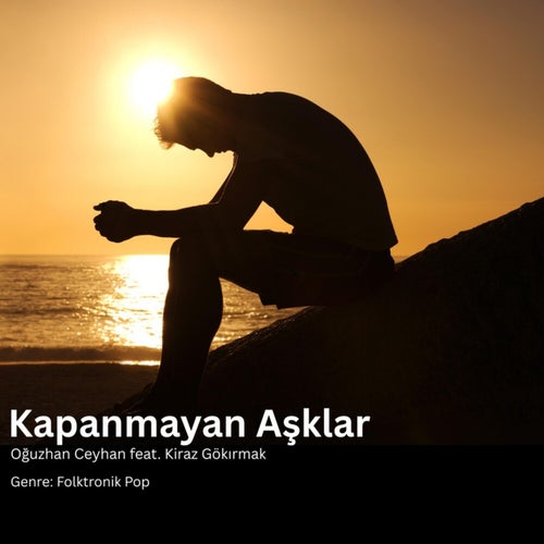 Kapanmayan Aşklar