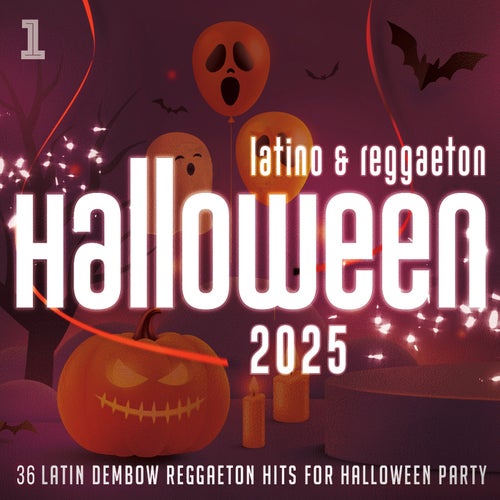 Halloween Party 2025 - Latino & Reggaeton - 36 Latin Reggaeton Dembow Hits for Halloween Party