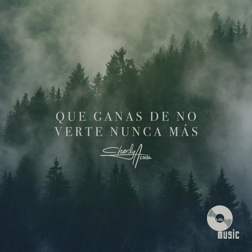 Qué Ganas De No Verte Nunca Más